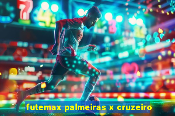 futemax palmeiras x cruzeiro